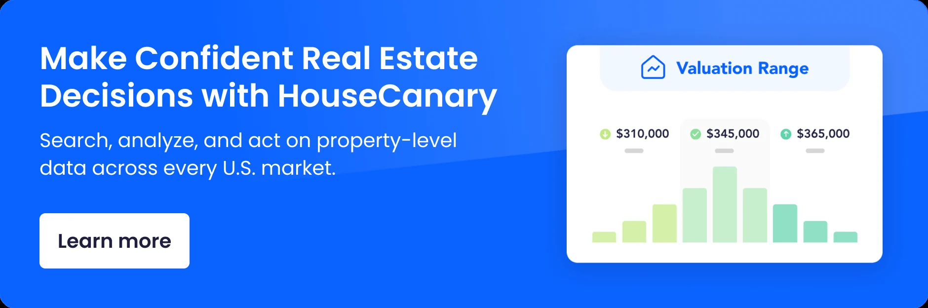 Make confident real estate decisions with HouseCanary — search, analyze, and act on property-level data across every U.S. market